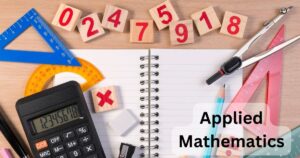 career in applied mathematics | Applied Mathematics: Scope, Skills, Jobs, Career