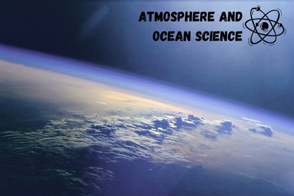 Atmosphere and Ocean Science